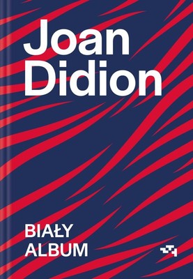 Joan Didion - Biały album