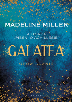 Madeline Miller - Galatea