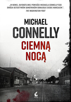 Michael Connelly - Ciemną nocą / Michael Connelly - Dark Sacred Night