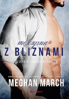 Meghan March - Mężczyzna z bliznami. Sekrety i namiętności.Tom 4