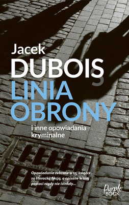 Jacek Dubois - Linia obrony