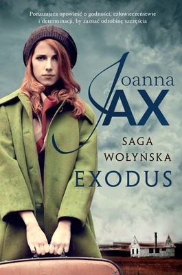 Joanna Jax - Saga wołyńska. Exodus