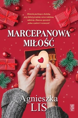 Agnieszka Lis - Marcepanowa miłość