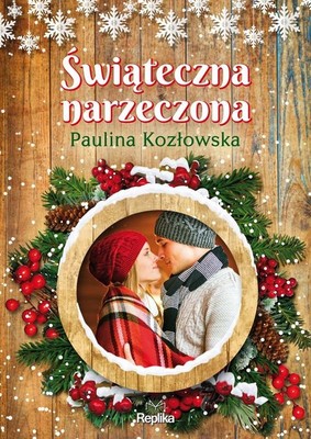 Paulina Kozłowska - Świąteczna narzeczona