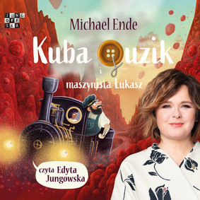 Michael Ende - Kuba Guzik i maszynista Łukasz