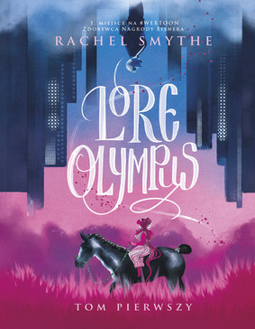 Rachel Smythe - Lore Olympus. Tom 1 / Rachel Smythe - Lore Olympus