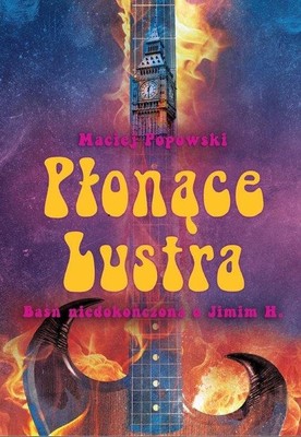 Maciej Popowski - Płonące lustra