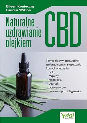 Eileen Konieczny, Lauren Wilson - Naturalne uzdrawianie olejkiem CBD