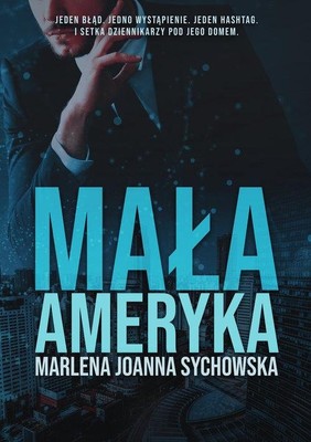 Marlena Joanna Sychowska - Mała Ameryka