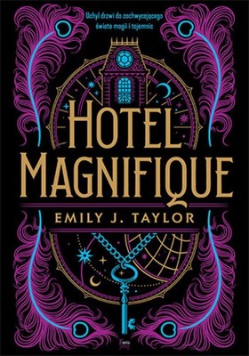 Taylor J. Emily - Hotel Magnifique / Emily J. Taylor - Hotel Magnifique