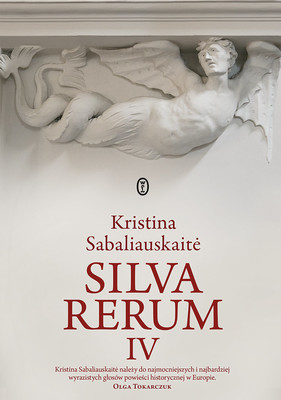 Kristina Sabaliauskaitė - Silva rerum. Tom 4