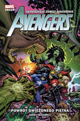 Jason Aaron, Ed McGuinness - Powrót Gwiezdnego Piętna. Avengers. Tom 6