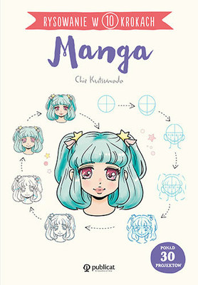 Chie Kutsuwada - Manga. Rysowanie w 10 krokach