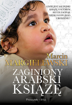 Marcin Margielewski - Zaginiony arabski książę