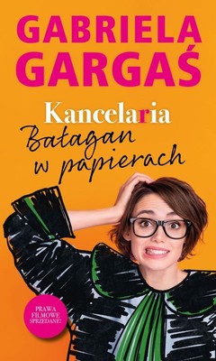 Gabriela Gargaś - Kancelaria. Bałagan w papierach
