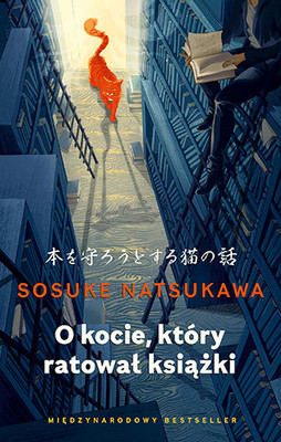 Sosuke Natsukawa - O kocie, który ratował książki