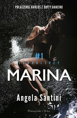 Angela Santini - Marina. Szmuglerzy. Tom 1
