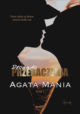 Agata Mania - Droga do przebaczenia