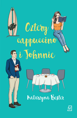 Katarzyna Bester - Cztery cappuccino i Johnnie