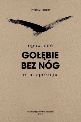 Robert Kulik - Gołębie bez nóg