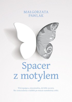 Małgorzata Pawlak - Spacer z motylem