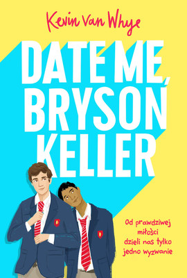 Kevin van Whye - Date Me, Bryson Keller