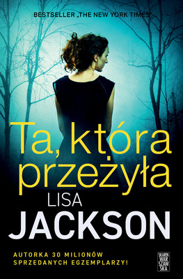 Lisa Jackson - Ta która przeżyła