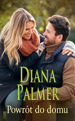 Diana Palmer - Powrót do domu / Diana Palmer - Wyoming Homecoming