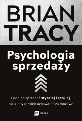 Brian Tracy - Psychologia sprzedaży
