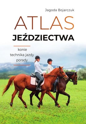 Jagoda Bojarczuk - Atlas jeździectwa