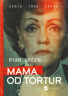 Ryan Green - Mama od tortur / Ryan Green - Torture Mom