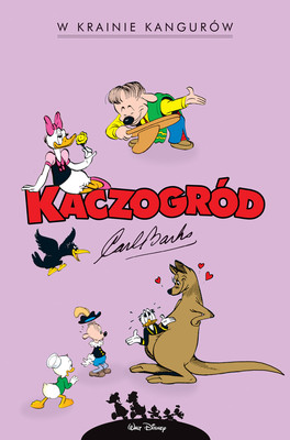 Carl Barks - W krainie kangurów. Kaczogród