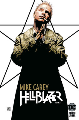 Mike Carey - Hellblazer. Tom 2