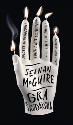Seanan McGuire - Gra środkowa