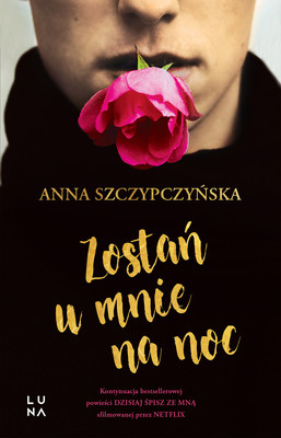 Anna Szczypczyńska - Zostań u mnie na noc