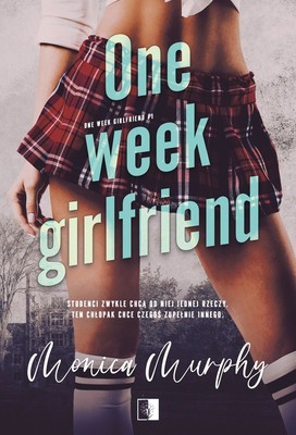 Monica Murphy - One week girlfriend