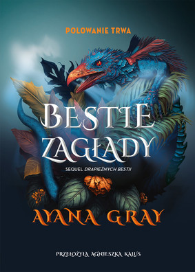 Ayana Gray - Bestie zagłady. Tom 2 / Ayana Gray - Beasts Of Prey #2