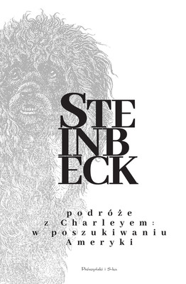 John Steinbeck - Podróże z Charleyem. W poszukiwaniu Ameryki