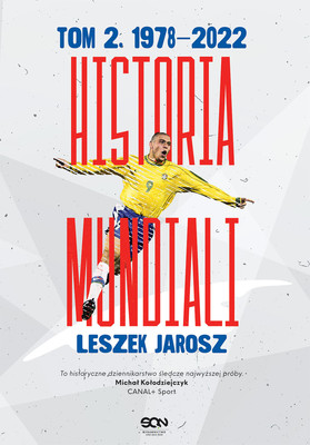 Leszek Jarosz - Historia mundiali. Tom 2. 1978-2022