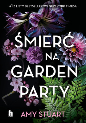 Amy Stuart - Śmierć na Garden Party
