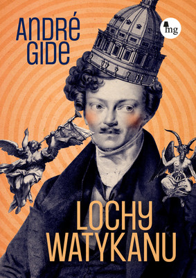 André Gide - Lochy Watykanu / André Gide - Les Caves Du Vatican