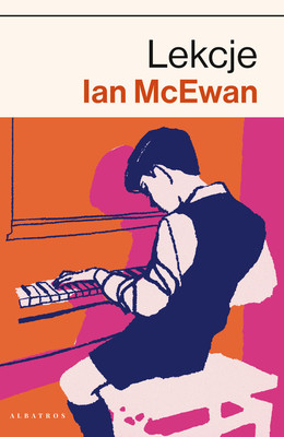 Ian McEwan - Lekcje / Ian McEwan - Lessons
