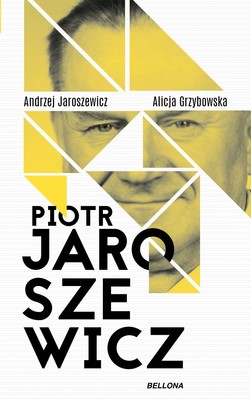Andrzej Jaroszewicz, Alicja Grzybowska - Piotr Jaroszewicz
