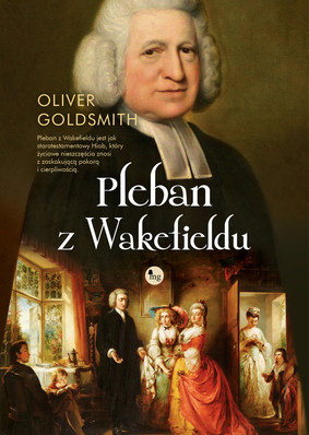 Oliver Goldsmith - Pleban z Wakefield / Oliver Goldsmith - The Vicar Of Wakefield