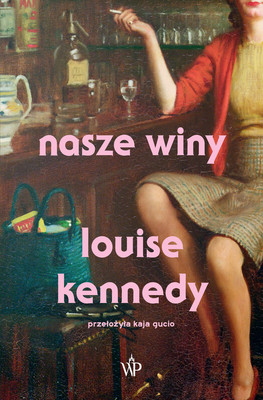 Louise Kennedy - Nasze winy