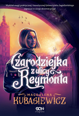 Magdalena Kubasiewicz - Czarodziejka z ulicy Reymonta
