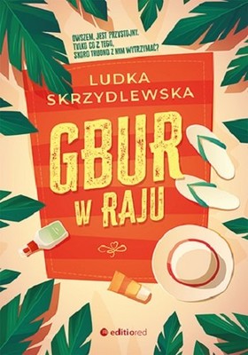Ludka Skrzydlewska - Gbur w raju
