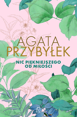 Agata Przybyłek - Nic piękniejszego od miłości