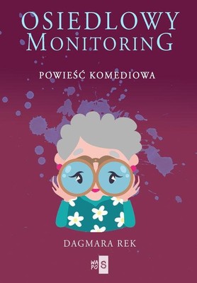 Dagmara Rek - Osiedlowy monitoring