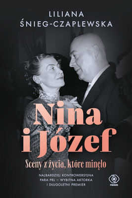 Liliana Śnieg-Czaplewska - Nina i Józef. Sceny z życia, które minęło